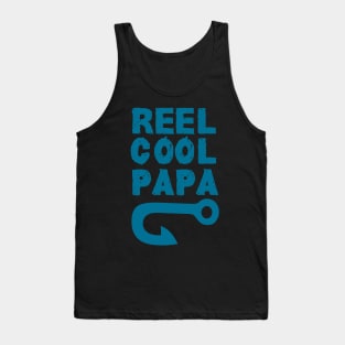 reel cool dad papa :fishing  gifts for dad and for fathers day Tank Top